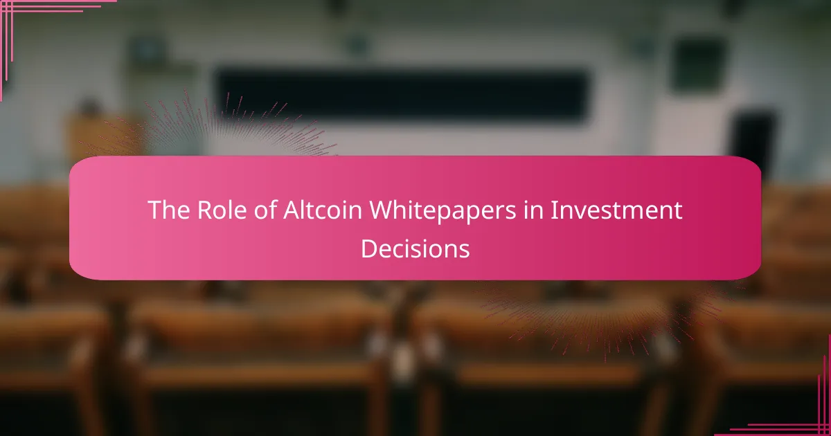 The Role of Altcoin Whitepapers in Investment Decisions