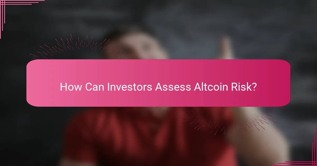 How Can Investors Assess Altcoin Risk?