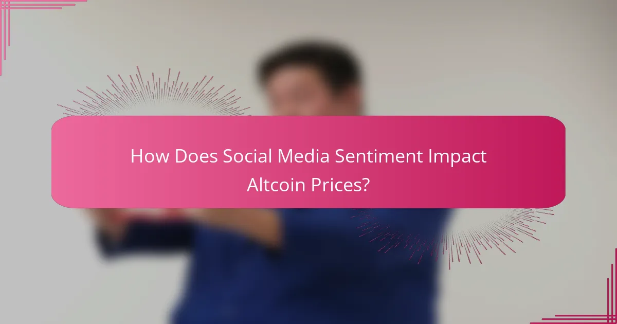 How Does Social Media Sentiment Impact Altcoin Prices?