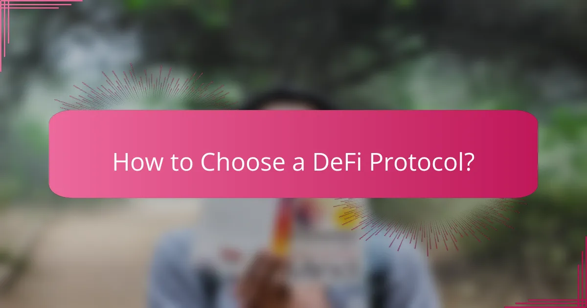 How to Choose a DeFi Protocol?