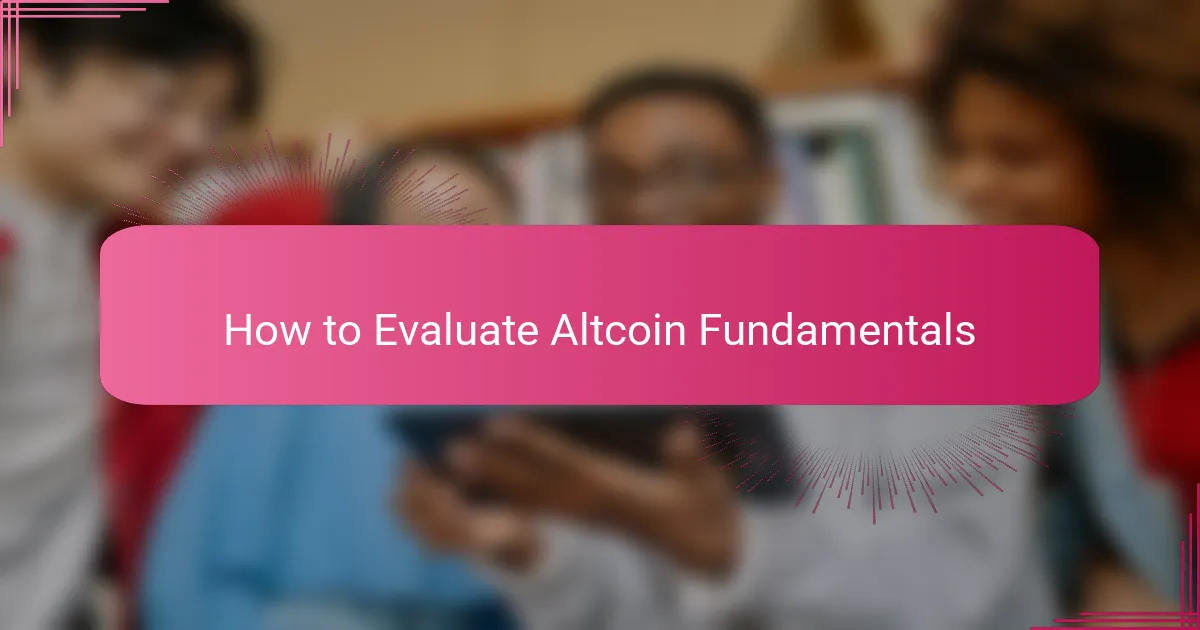 How to Evaluate Altcoin Fundamentals