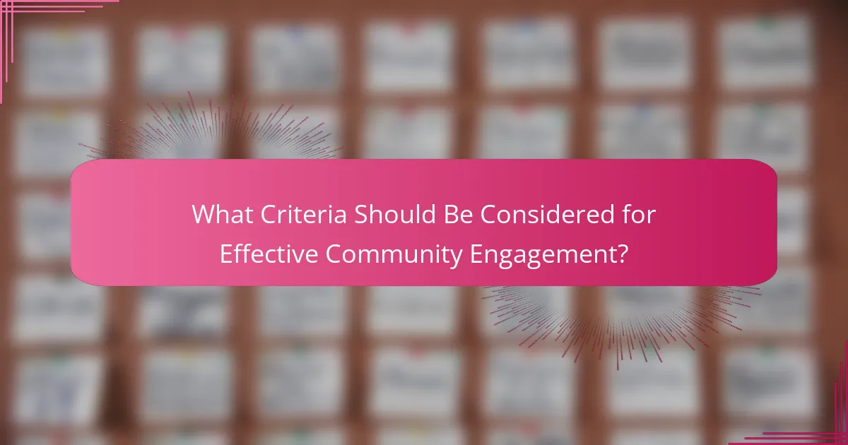 What Criteria Should Be Considered for Effective Community Engagement?