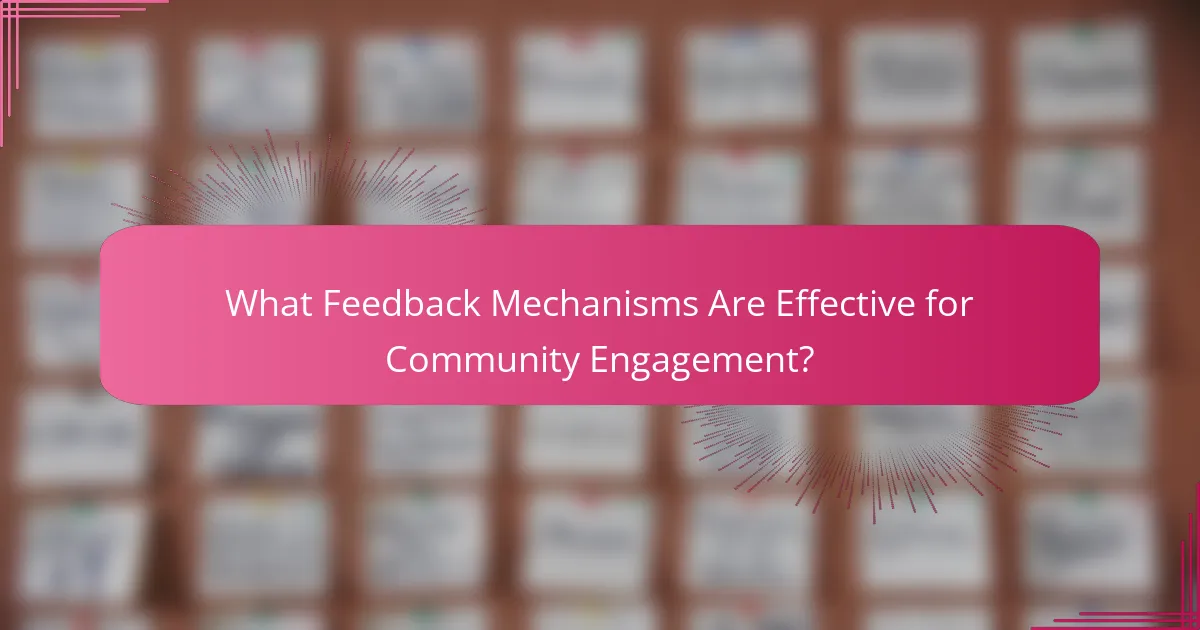 What Feedback Mechanisms Are Effective for Community Engagement?